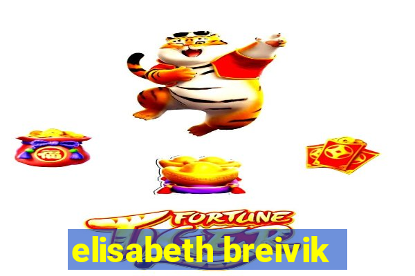 elisabeth breivik